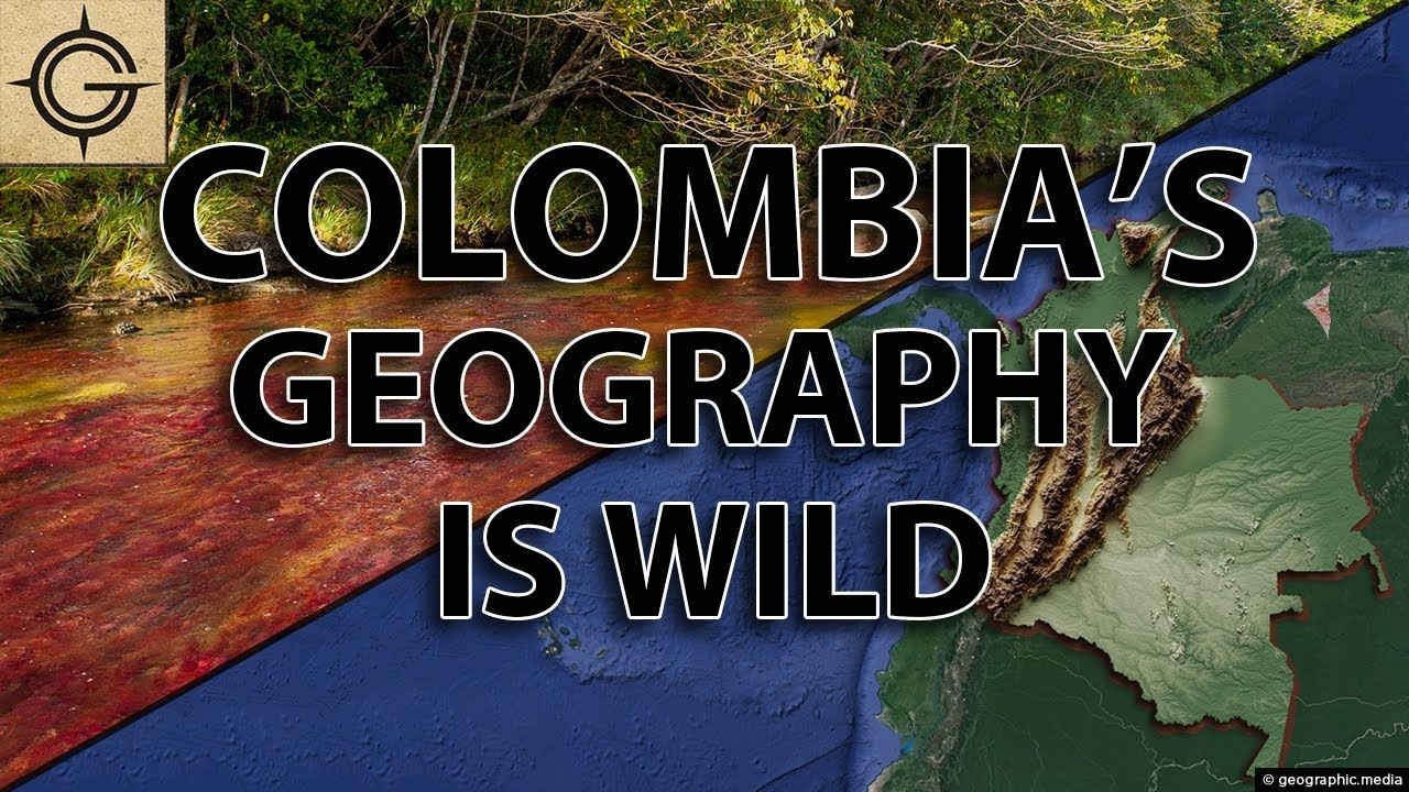 Colombia S Geography Is Wild Geographic Media